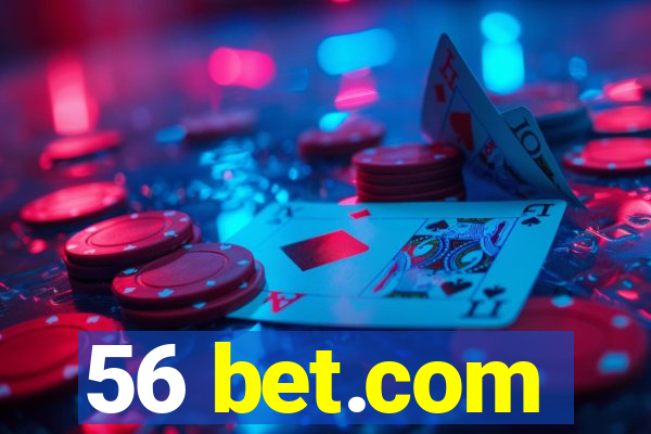 56 bet.com